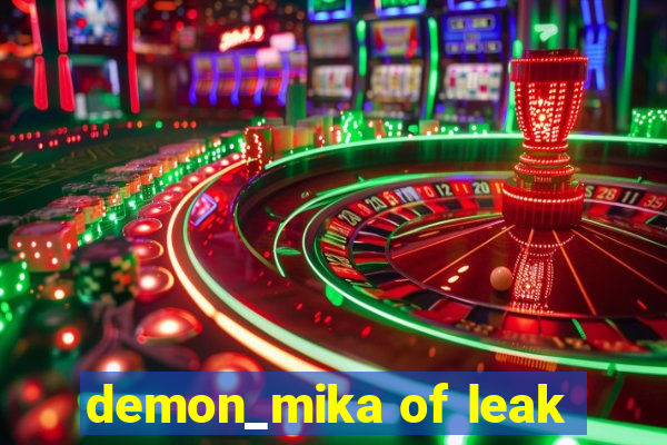 demon_mika of leak